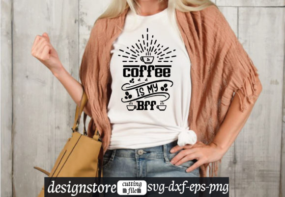 Coffee Is My Bff Svg: A Designer’s Review