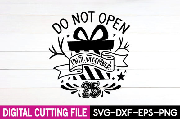 Review: Do Not Open Until December 25 Svg for Holiday Stitching