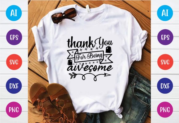 Reviewing the Thank You for Being Awesome SVG for Embroidery